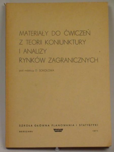 Materiały do ćwiczeń z teorii koniunktury i analizy rynków zagranicznych