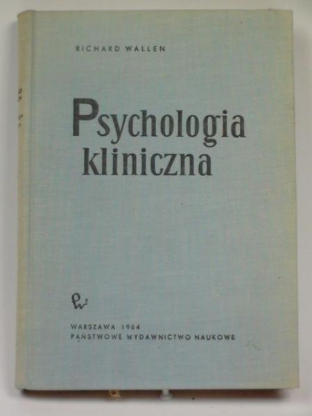 Wallen Richard - Psychologia kliniczna