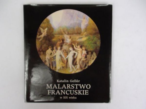 Malarstwo Francuskie w XIX wieku
