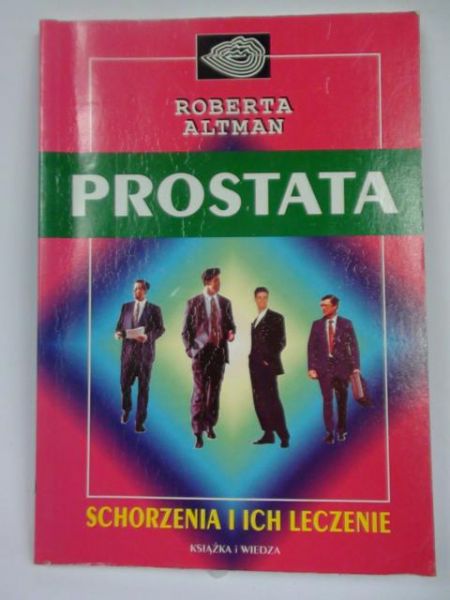 Prostata. Schorzenia i ich leczenie