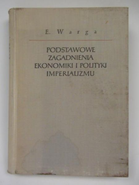 Podstawowe zagadnienia ekonomiki i polityki imperializmu