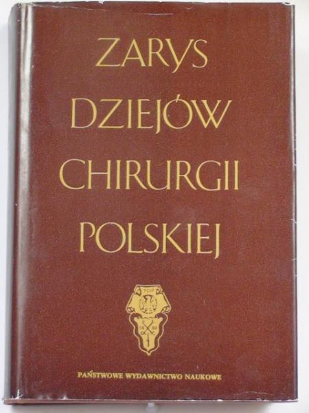 Zarys dziejów chirurgi polskiej