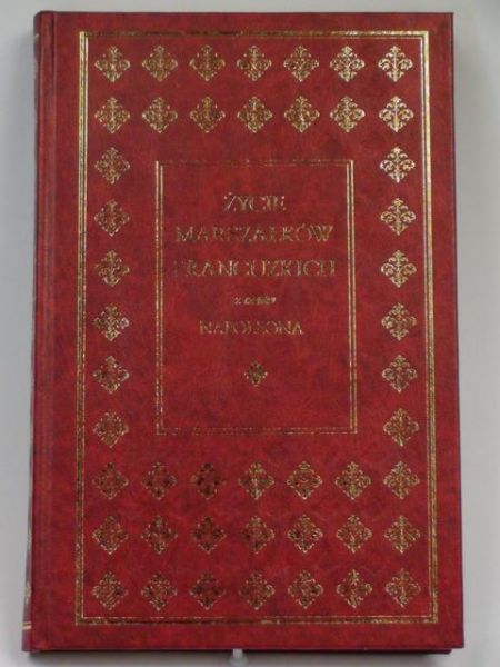 Życie marszałków francuzkich z czasów Napoleona