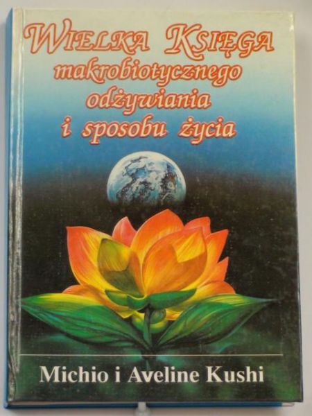 Kush   Avelne - Welka ksęga makrobotycznego odżywana  sposobu życa