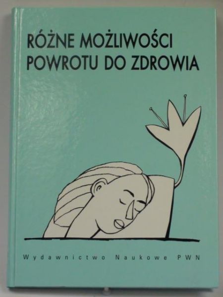 Różne możliwości powrotu do zdrowia
