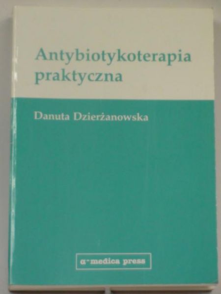Antybiotykoterapia praktyczna