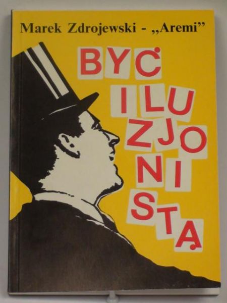 Być iluzjonistą