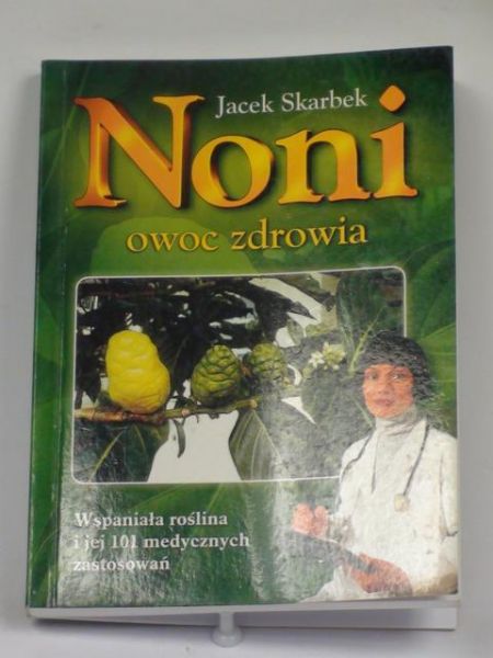 Noni. Owoc zdrowia