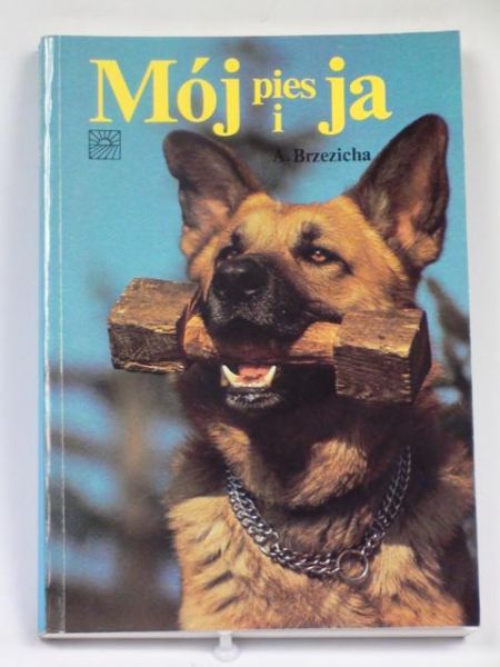 Mój pies i ja. Poradnik szkolenia
