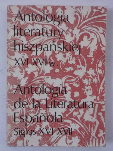 Antologia literatury hiszpańskiej XVI-XVII w.