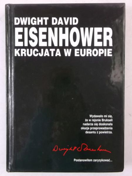 Dwight David - Eisenhower. Krucjata w Europie