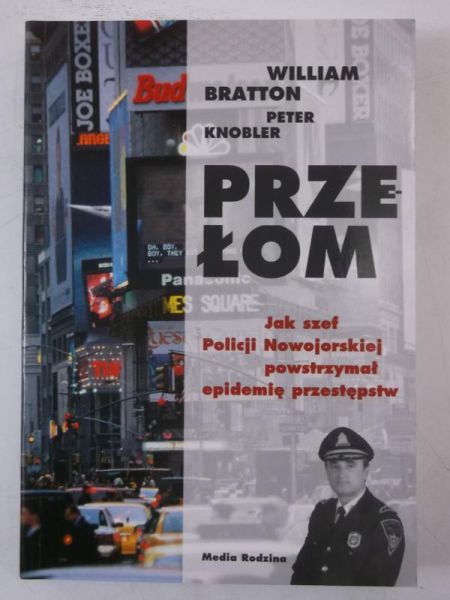 Bratton William - Przełom