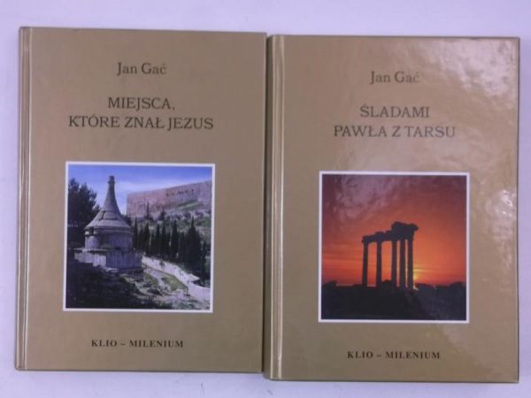 Gać Jan - Śladami Pawła z Tarsu / Miejsca, które znał Jezus