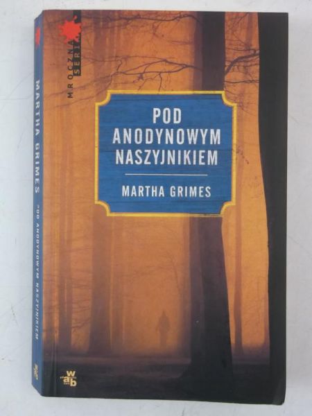 Grimes Martha - Pod anodynowym Naszyjnikiem