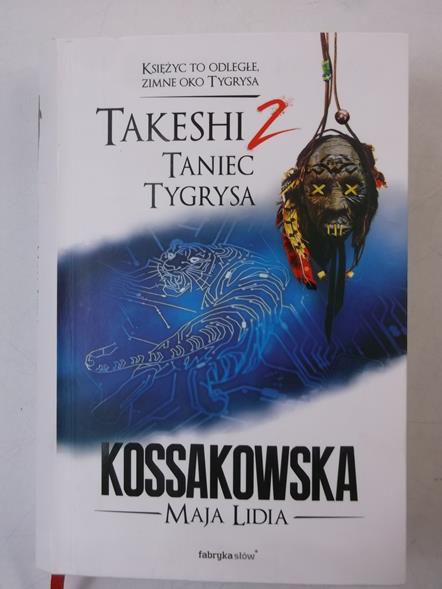 Kossakowska Maja Lidia - Takeshi 2. Taniec tygrysa