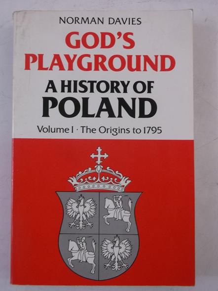Davies Norman - God's Playground a History of Poland