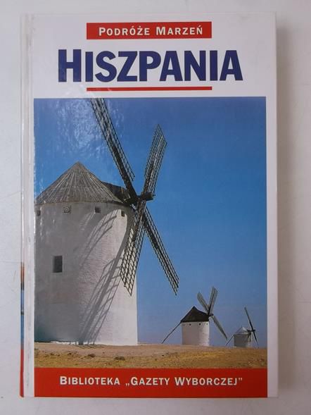 Hiszpania. Podróże marzeń