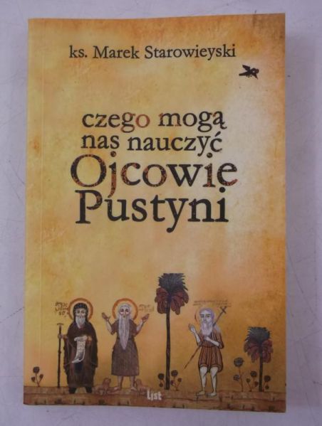 Marek - Czego mogą nas nauczyć Ojcowie Pustyni