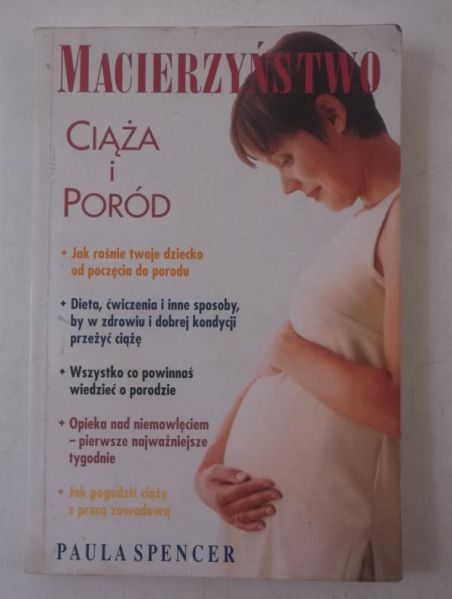 Macierzyństwo. Ciąża i poród
