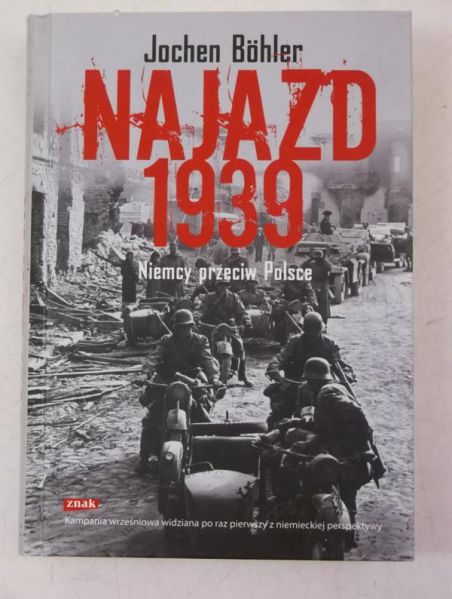 Najazd 1939. Niemcy przeciw Polsce