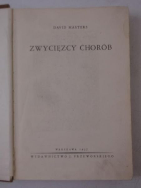 Zwycięzcy chorób, 1937 r.