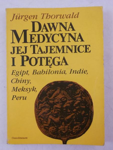 Dawna medycyna jej tajemnice i potęga