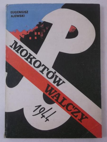 Ajewski Eugeniusz - Mokotów walczy 1944