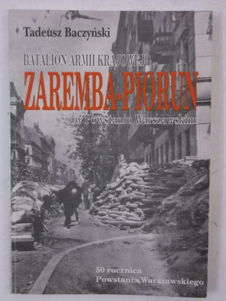 Batalion Armii Krajowej Zaremba- Piorun w Powstaniu Warszawskim