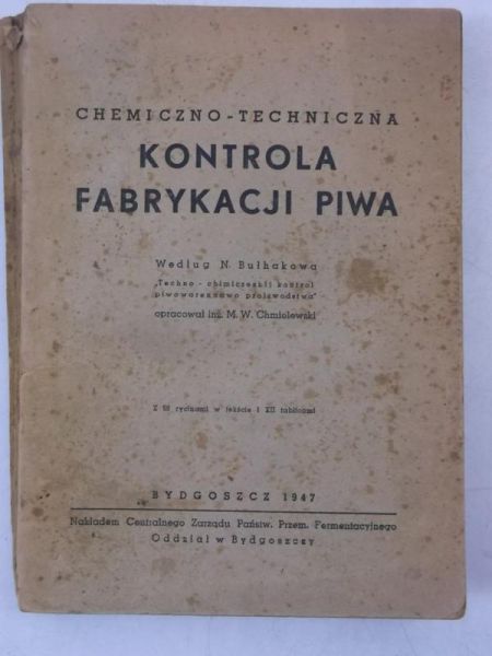 Chemiczno-techniczna kontrola fabrykacji piwa, 1947 r.