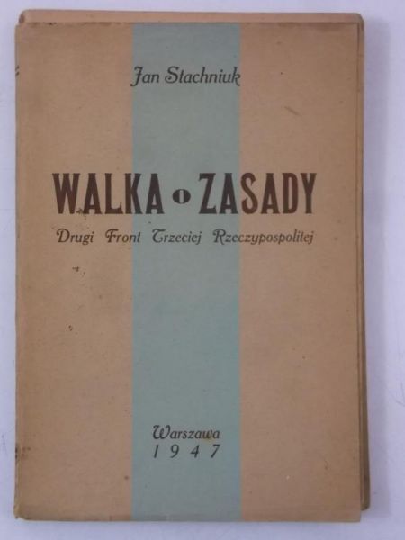 Walka o zasady, 1947 r.