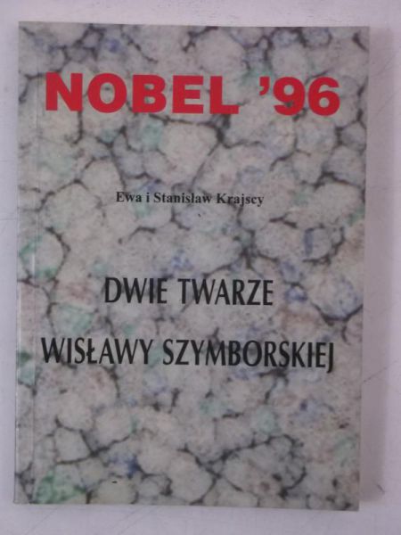 Krajski Stanisław - Dwie twarze Wisławy Szymborskiej