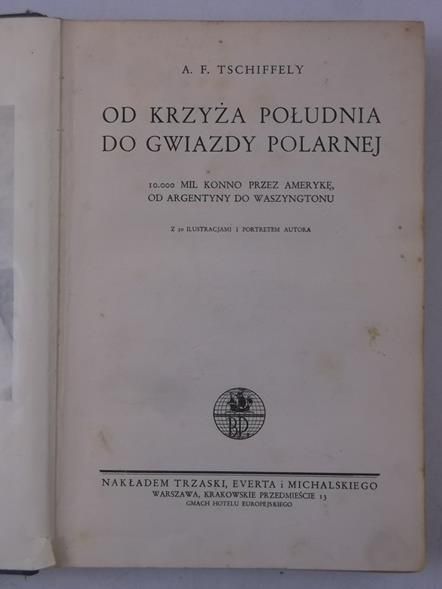 Od Krzyża Południa do Gwiazdy Polarnej, ok. 1935 r.