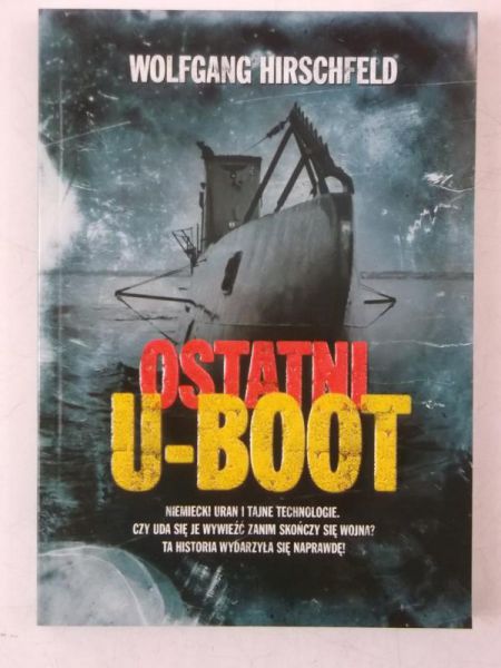 Hirschfeld Wolfgang - Ostatni U-Boot