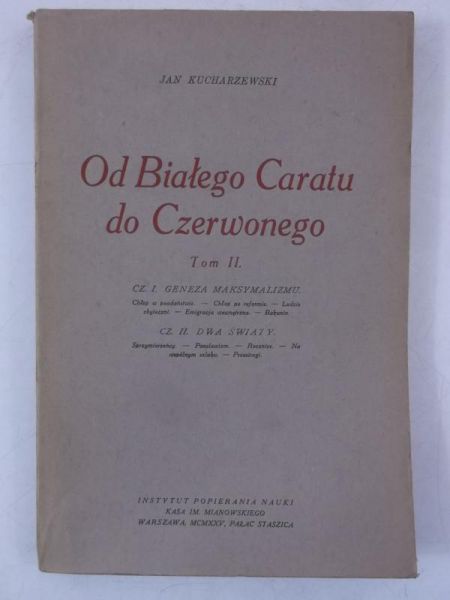 Kucharzewski Jan - Od Białego Caratu do Czerwonego, Tom II, 1925 r.