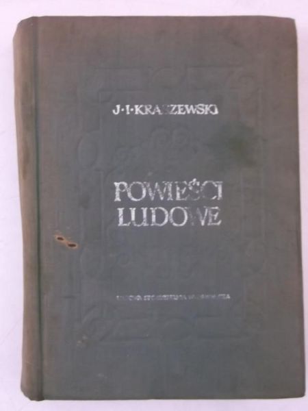 Kraszewski Józef Ignacy - Powieści ludowe