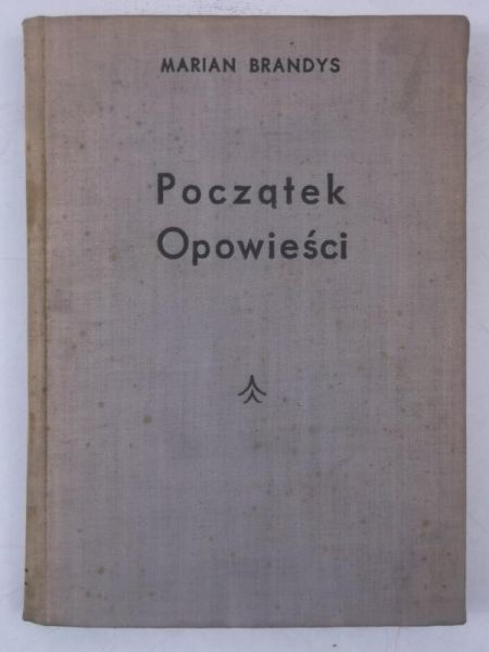 Brandys Marian - Początek Opowieści