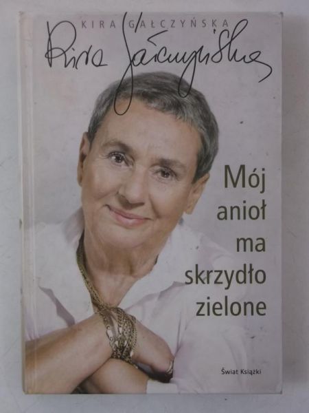 Gałczyńska Kira - Mój anioł ma zielone skrzydła