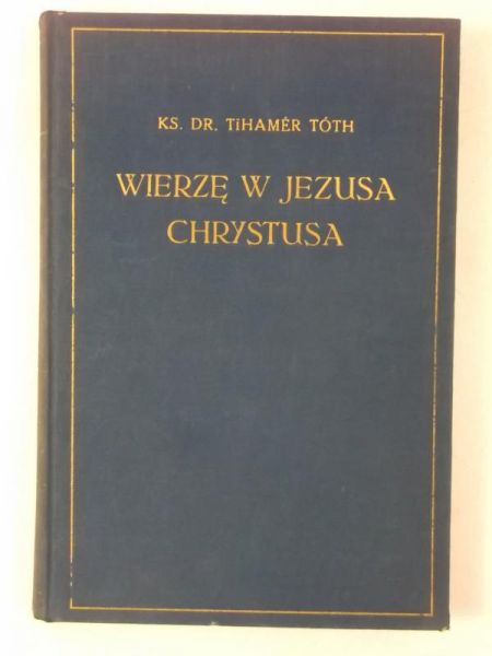 Wierzę w Jezusa Chrystusa., 1935 r.