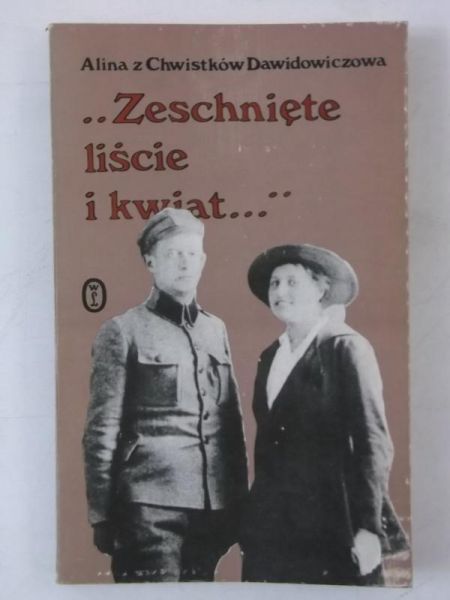 Dawidowiczowa Alina - ..Zeschnięte liście i kwiat…