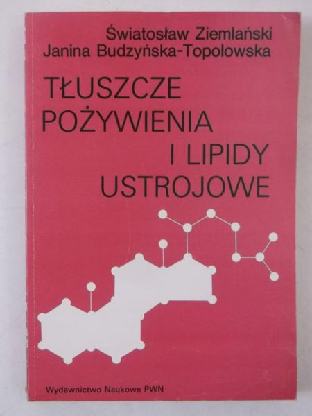 Tłuszcze pożywienia i lipidy ustrojowe
