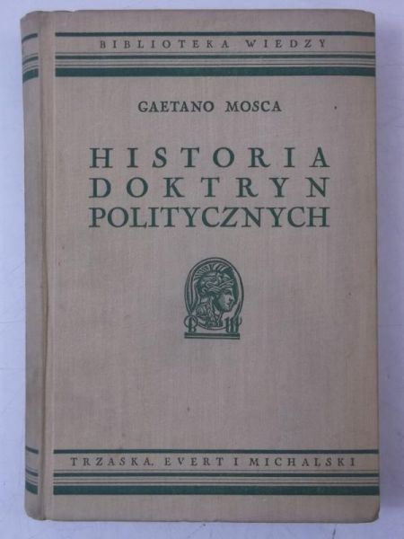 Mosca Gaetano - Historia doktryn politycznych, 1939 r.