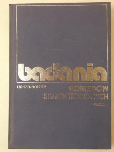 Lanzendoerfer Jerzy - Badania pojazdów samochodowych