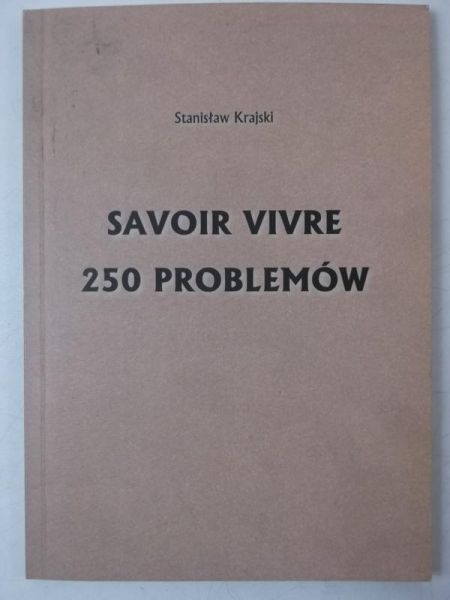 Savoir Vivre, 250 problemów