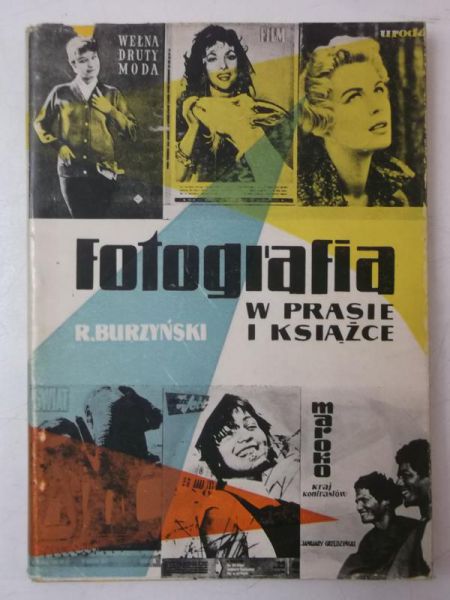 Burzyński R. - Fotografia w prasie i książce