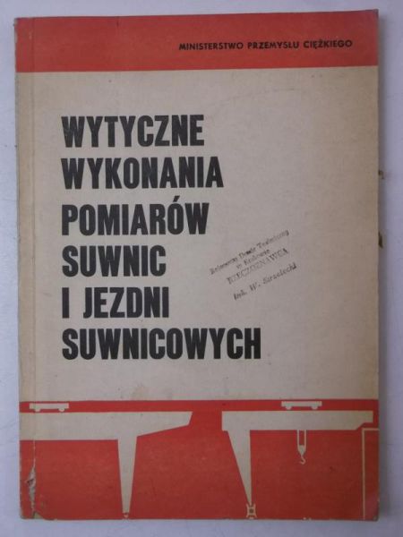 Wytyczne wykonania pomiarów suwnic i jezdni suwnicowych