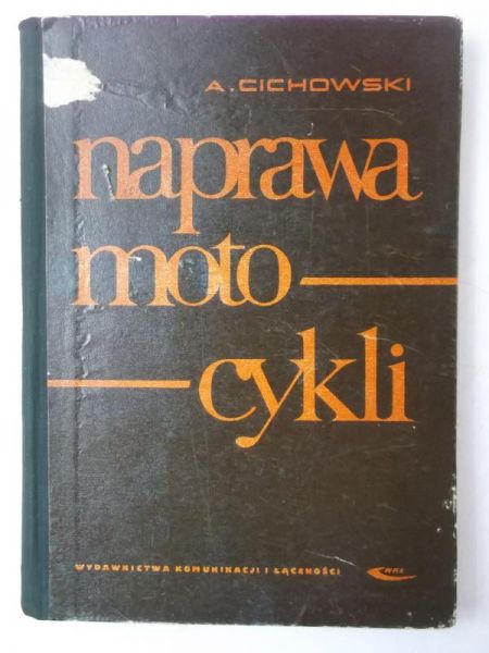 Cichowski A.  - Naprawa motocykli