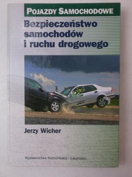 Bezpieczeństwo samochodów i ruchu drogowego