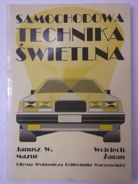 Mazur Janusz W. - Samochodowa technika świetlna