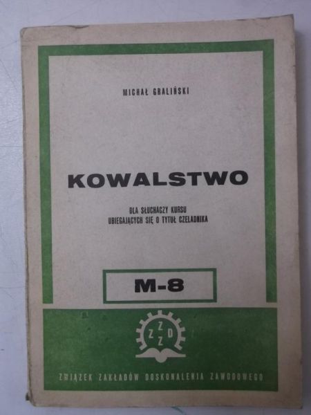 Graliński Michał - Kowalstwo