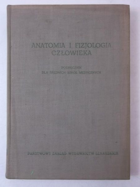 Styczyńska Barbara (red.) - Anatomia i fizjologia człowieka